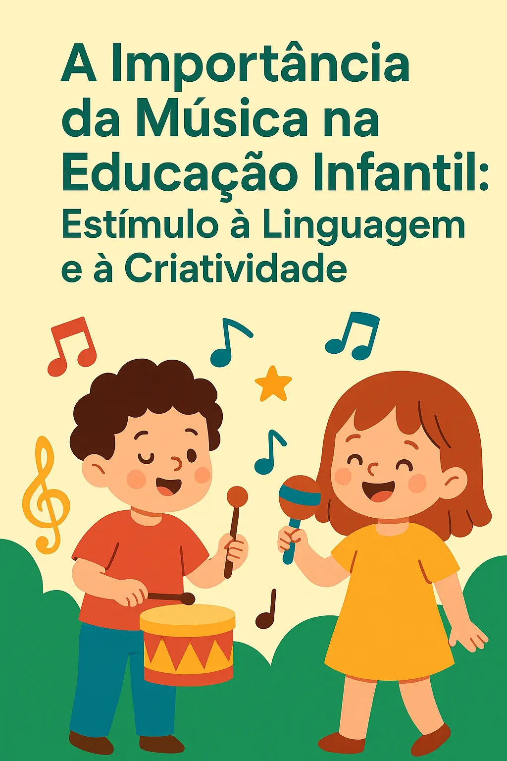 A Importância da Música na Educação Infantil: Estímulo à Linguagem e à Criatividade